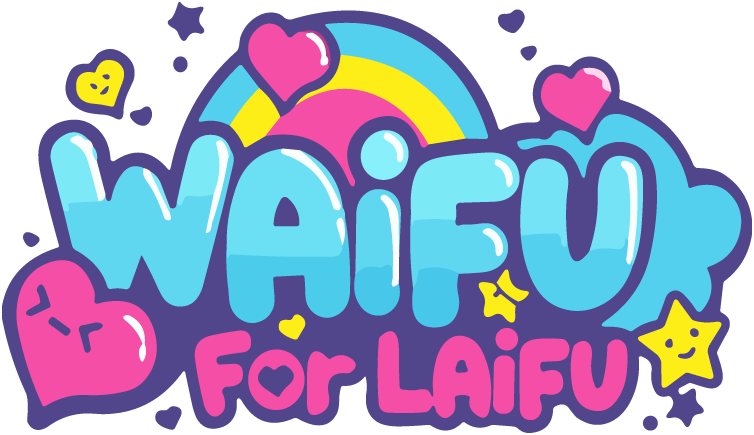 Waifu For Laifu